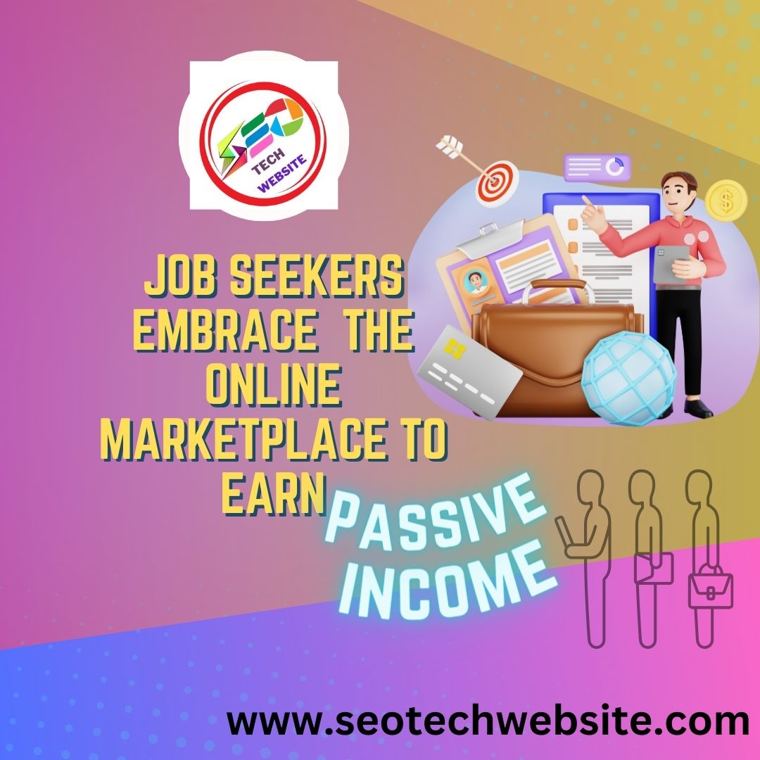 job seekers passive income www.seotechwebsite.com